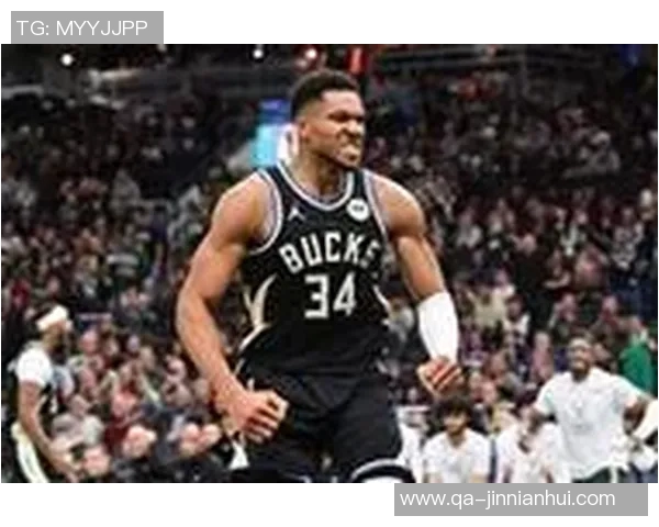 字母哥本赛季全面爆发得分助攻命中率均创生涯新高火力全开表现惊艳